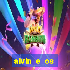 alvin e os esquilos rede canais